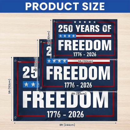 American Flag - 250 Years Of Freedom 1776-2026 4th Of july Grommet Flag