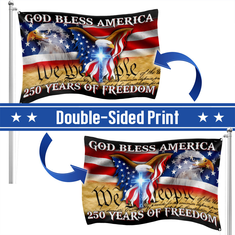 250 Years of Freedom Flag, We the People, God Bless America Grommet Flag 3-Day Shipping