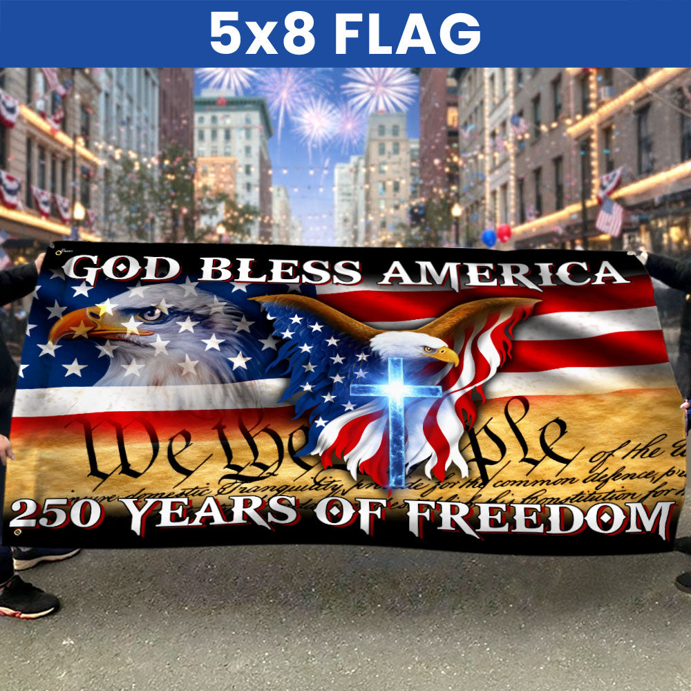 250 Years of Freedom Flag, We the People, God Bless America Grommet Flag 3-Day Shipping
